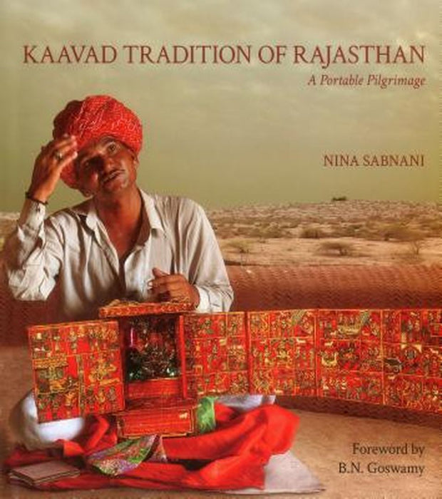 Kaavad Tradition Of Rajasthan: A Portable Pilgrimage by Nina Sabnani