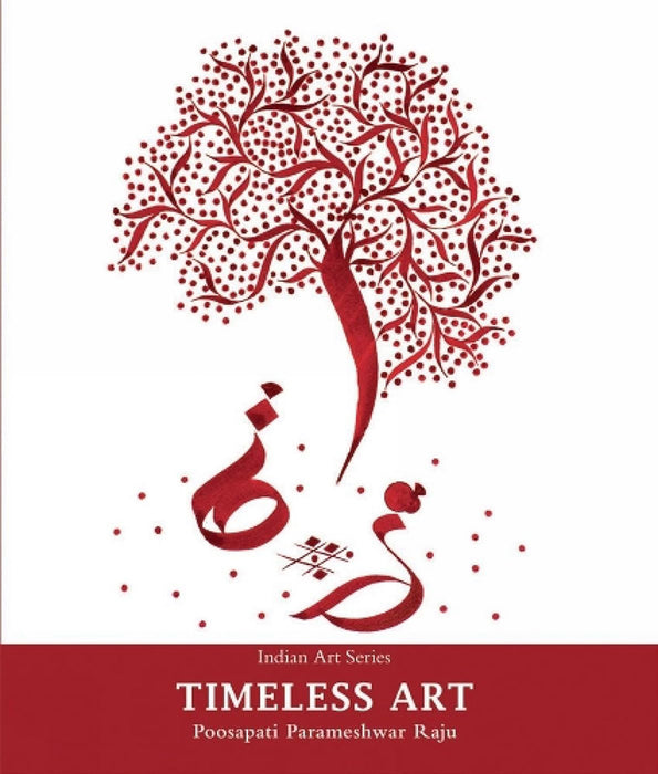 Timeless Art - Indian Art Series by Poosapati Parameshwar Raju