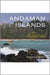 Andaman Islands: In Wonderland by Dr Tilak Ranjan Bera