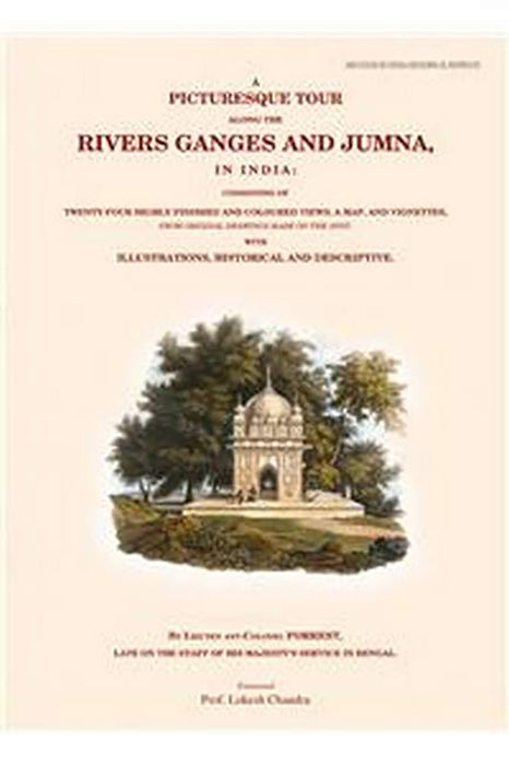 A Picturesque Tour Along The Rivers Ganges And Jumna In India