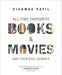 All - Time Favourite Books And Movies: And Their Epic Journey by Vishwas Patil