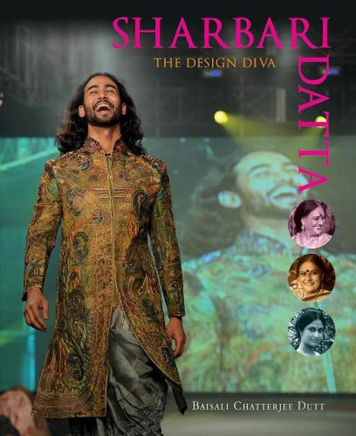 Sharbari Datta: The Design Diva by Baisali Chatterjee Dutt