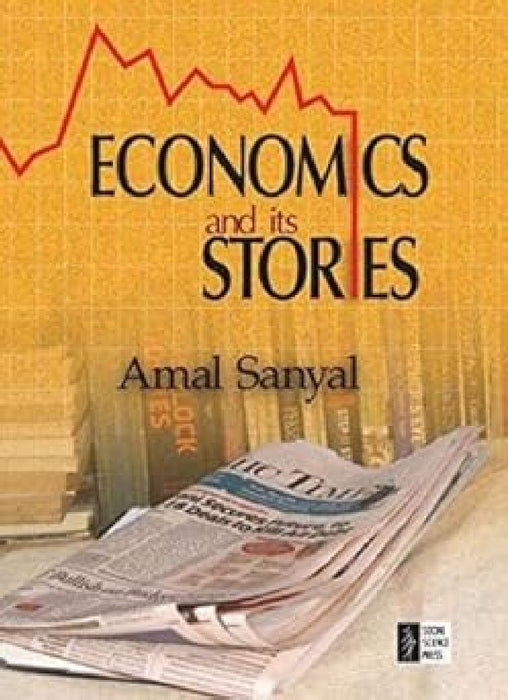 Economics And Its Stories by Amal Sanyal