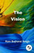 The Vision by Ram Bujharat Singh