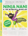 Ninja Nani And The Bumbling Burglars by Lavanya Karthik