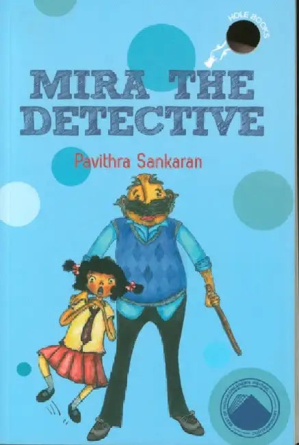 Mira the Detective by Pavritha Sankaran