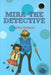 Mira the Detective by Pavritha Sankaran