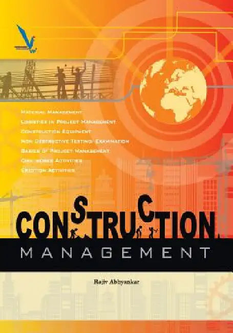 Construction Management by Rajiv Abhyankar