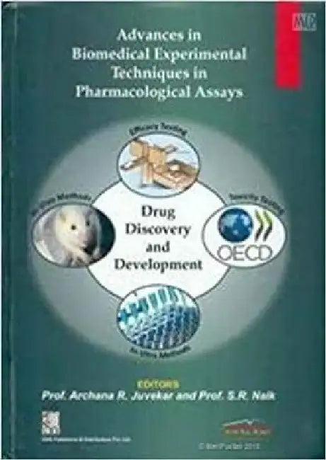 Advances in Biomedical Experimental Techniques in Pharmacological Assays by Archana R. Juvekar