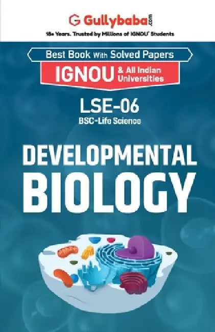 LSE-06 Developmental Biology by Manju Srivastava, Shailja Saxena