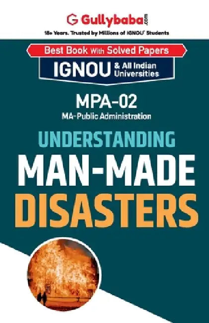 MPA-02 Understanding Man-made Disasters by Panel Gullybaba Com