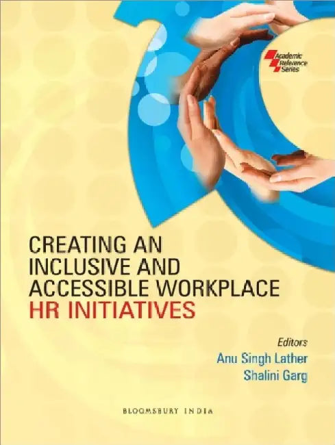 Creating An Inclusive And Accessible Workplace by Anu Singh
