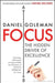 Focus by Daniel Goleman