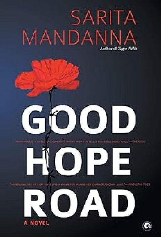 Good Hope Road A Novel by Sarita Mandanna