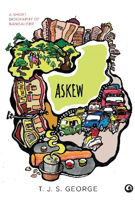 Askew - A Short Biography Of Bangalore by T.J. S. George