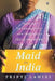 Maid In India by Tripti Lahiri