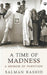 A Time Of Madness by Salman Rashid