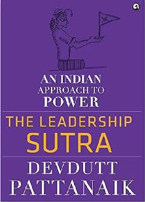 The Leadership Sutra by Devdutt Pattanaik