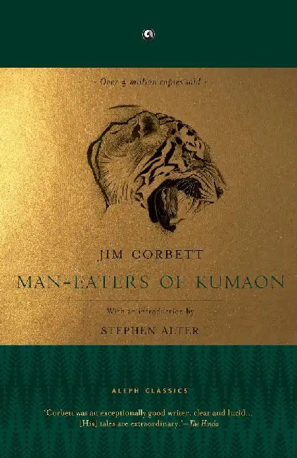 Man-Eaters Of Kumaon (Aleph) by Jim Corbett