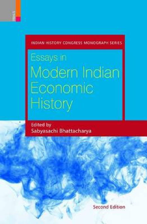 Essays In Modern Indian Economic History by Sabyasachi Bhattacharya