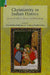 Christianity In Indian History: Issues Of Culture Power And Knowledge by Pachuau  Joy L.K. (Editor)