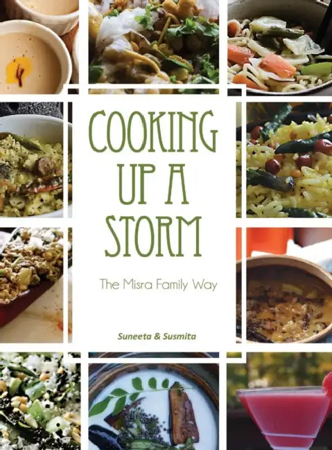 Cooking Up A Storm by Susmita Misra, Suneeta Mishra