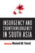 Insurgency and Counterinsurgency in South Asia by W Yusuf
