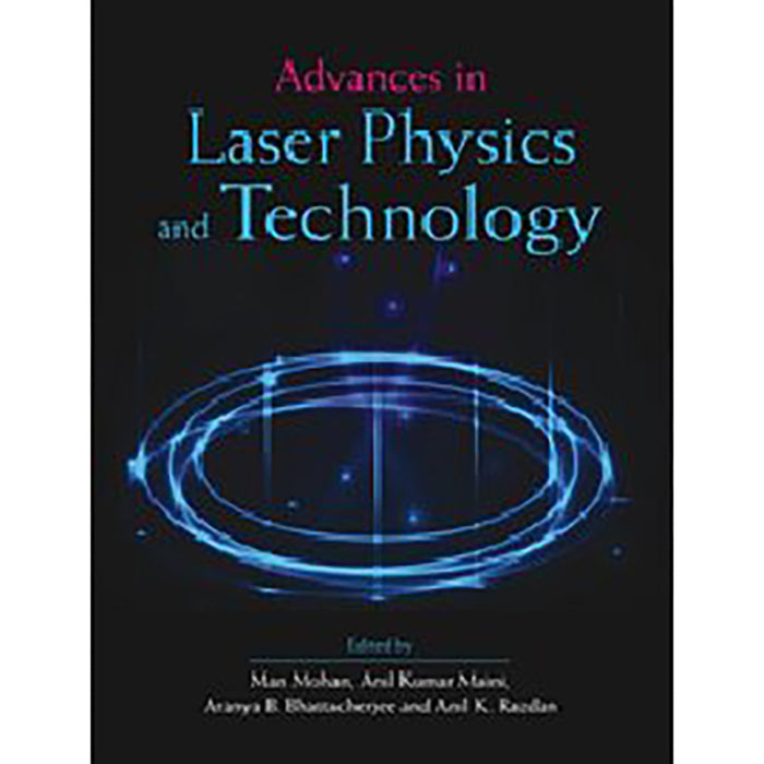 Advances in Laser Physics and Technology