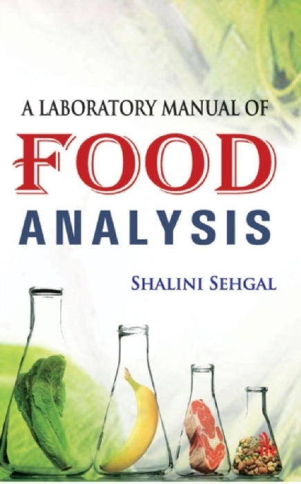 A Laboratory Manual of Food Analysis  by Theo (University College London, UK) Hermans