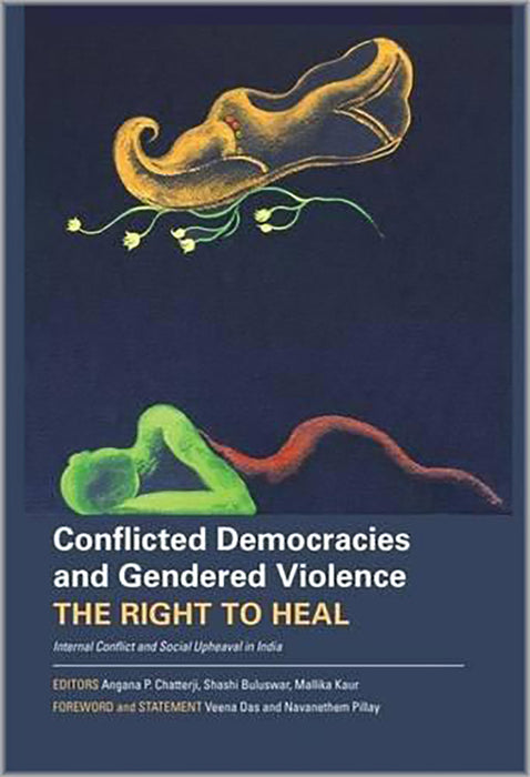 Conflicted Democracies And Gendered Violence: The Right to Heal