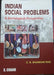 INDIAN SOCIAL PROBLEMS: A SOCIOLOGICAL PERSPECTIVE by C N Shankar Rao
