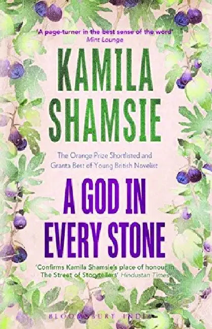 A God In Every Stone ( A Format) by Kamila Shamsie