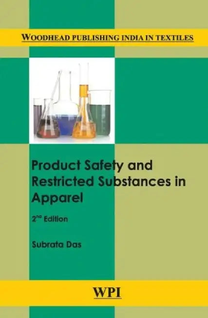 Product Safety And Restricted Substances In Apparel by Subrata Das