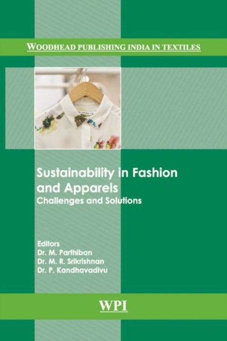Sustainability in Fashion and Apparels by M. Parthiban