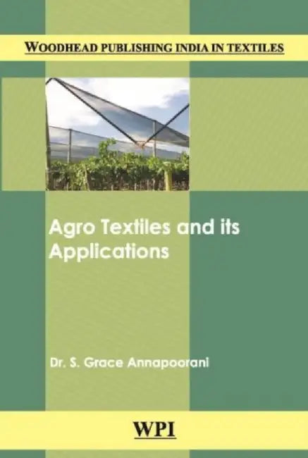 Agro Textiles and Its Applications by Dr. S. Grace Annapoorani