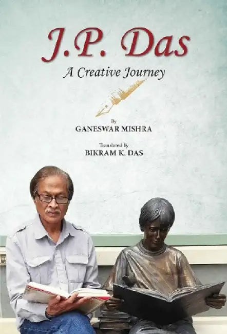 J.P. Das: A Creative Journey by Ganeswar Mishra, Bikram K. Das