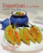 Rajasthan on a Platter: Healthy. Tasty. Easy by Suman Bhatnagar