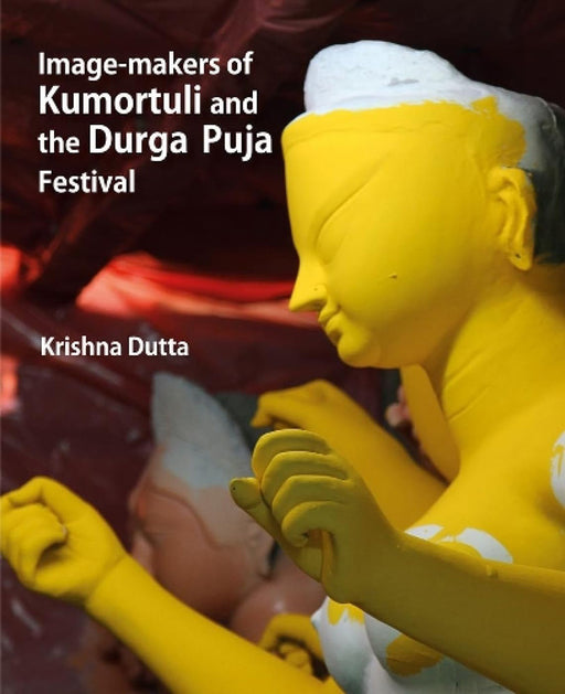 Image Makers Of Kumorthuli And Durga Pooja Festival by Krishna Dutta