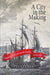 A City In The Making Aspects Of Calcuttas Eaely Growth by CHODHURY, RANABIR RAY
