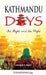 Kathmandu Days: The Blight And The Plight by Chandra K Bhatt