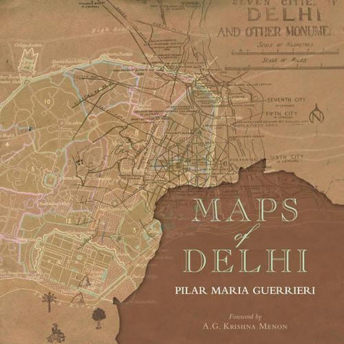 Maps Of Delhi by Guerrieri/Associate Professor Pilar Maria