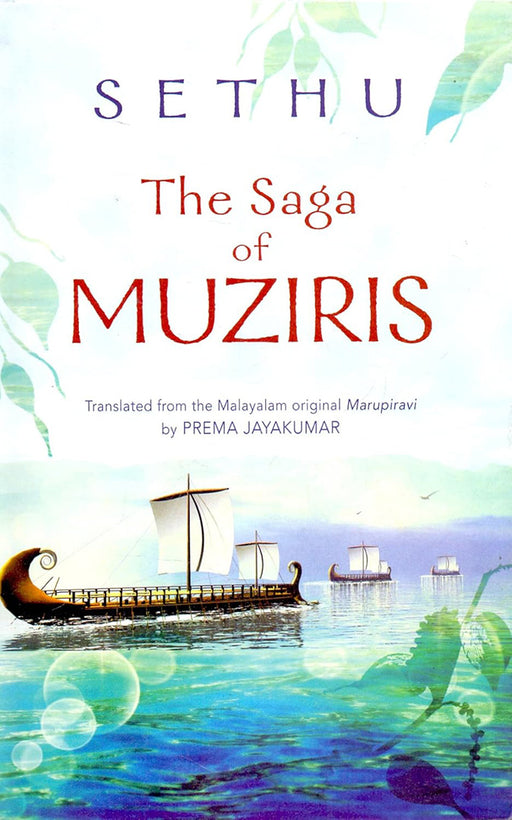 The Saga of Muziris by Sethumadhavan