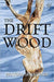 The Drift Wood by Pratima Srivastava