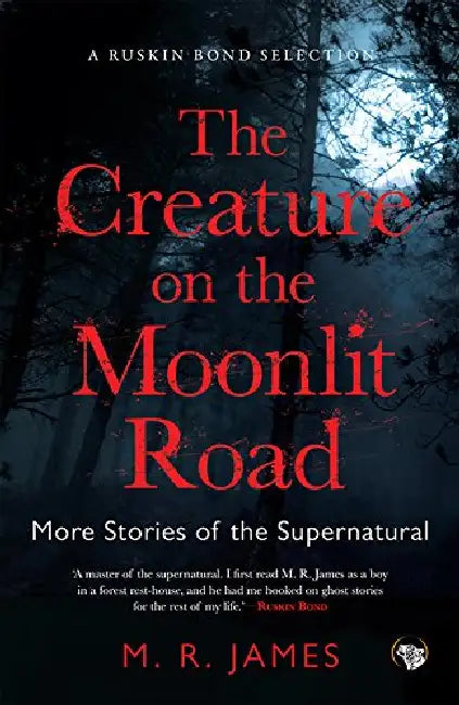The Creature On The Moonlit Road by M.R. James.