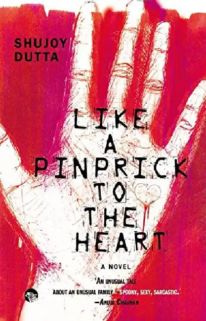 Like A Pinprick To The Heart by Shujoy Dutta
