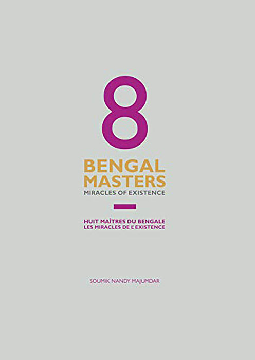 8 Bengal Masters: Miracles of Existence