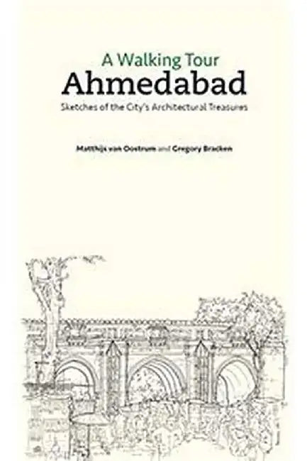A Walking Tour: Ahmedabad by Matthijs Van Oostrum