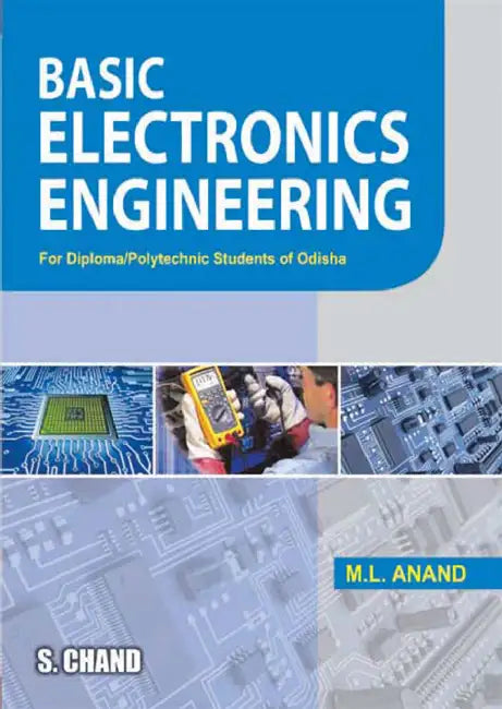 Basic Electronics Engineering (Orissa) Polytechic by M L Anand