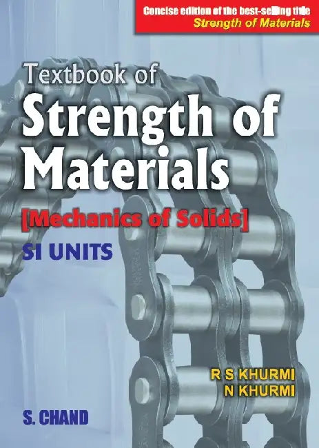 A Textbook of Strength of Materials (Mechanics of Solids) by R S Khurmi