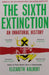 The Sixth Extinction by Elizabeth Kolbert